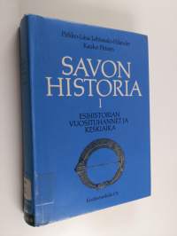 Savon historia 1 : Esihistorian vuosituhannet Savon alueella