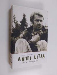 Antti Litja : mies, joka oppi sanomaan ei