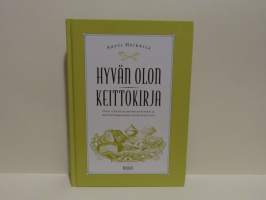 Hyvän olon keittokirja - Opas vähähiilihydraattiseen ja ravinteikkaaseen ruokavalioon