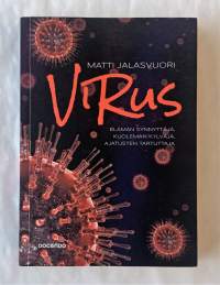 Virus - elämän synnyttäjä, kuoleman kylväjä, ajatusten tartuttaja