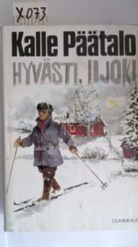 Hyvästi, Iijoki: juuret Iijoen törmässä