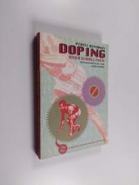 Doping, hyvä vihollinen - yhteiskuntatieteilijän puheenvuoro