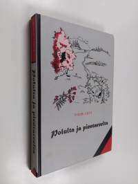 Polulta ja pientareelta (signeerattu)