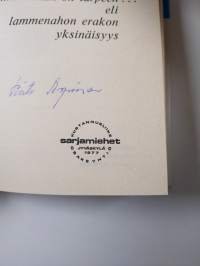 Niin vähän on tarpeen eli Lammenahon erakon yksinäisyys (signeerattu)