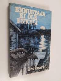 Ennustaja ei ole enkeli (signeerattu)