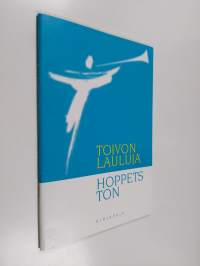Toivon lauluja - hoppets ton