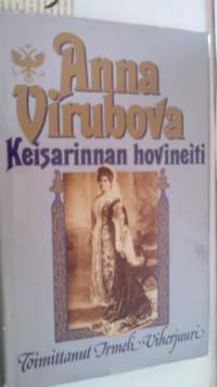 Anna Virubova - Keisarinnan hovineiti