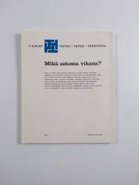 Mikä autossa vikana