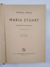 Maria Stuart : elämäkertaromaani
