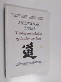 Medisinsk teori - tanker om sykdom og tanker om helse