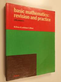 Basic Mathematics : Revision and Practice with answers