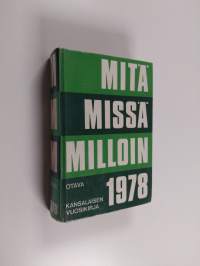 Mitä missä milloin 1978 : kansalaisen vuosikirja