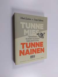 Tunne mies, tunne nainen : ymmärrä tunne-elämän erilaisuutta