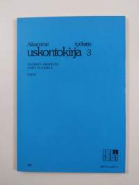 Aikamme uskontokirja 3 : Työkirja