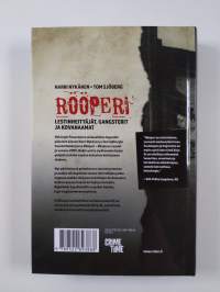 Rööperi : lestinheittäjät, gangsterit ja kovanaamat (signeerattu)