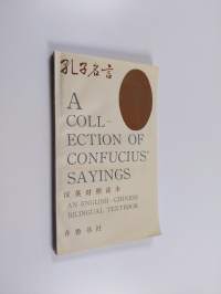 孔子名言 - A collection of confucius&#039; sayings : An english - chinese bilingual textbook