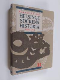Helsinge sockens historia 2 : Från tillkomsten av det gamla Helsingfors till St ora ofreden 1550-1713
