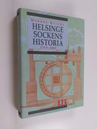 Helsinge sockens historia 3 : Från stora ofreden till landskommunens uppkomst 1713-1865