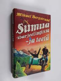 Sumua Darjeelingissa - ja teetä