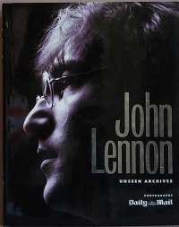 John Lennon - Unseen Archives. (Elämäkerta, pop-musiikki, henkilöhistoria, Beatles)