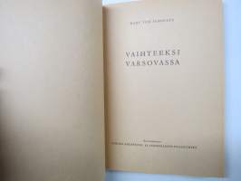 Vaihteeksi Varsovassa -suomalaisen toimittajan matka ja osallistuminen 5. Kansainvälisiin Rauhan ja Ystävyyden Festivaaleihin