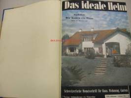 Das ideale Heim - Schweizerische Monatsschrift fur Haus, Wohnung, Garten 