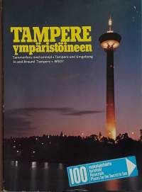 100 matkailukohdetta - Tampere ympäristöineen. (Kaupunkikirjat, paikallishistoriaa, 70-luku)
