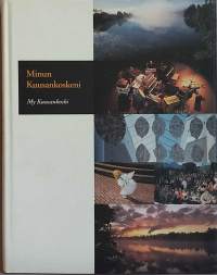 Minun Kuusankoskeni - My Kuusankoski. (Paikallishistoria)