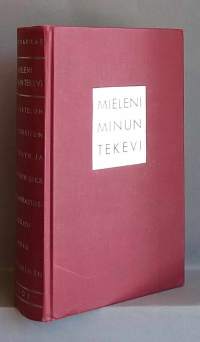 Mieleni minun tekevi : askartelun ja kokeilun, keräilyn ja retkeilyn sekä eri harrastusalojen pikku jättiläinen. (Harrastukset)