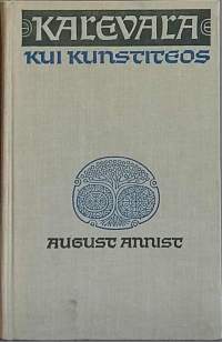 Kalevala kui Kunstiteos. (Kalevala, analyysi, kansalliseeppos)