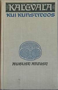 Kalevala kui Kunstiteos. (Kalevala, analyysi, kansalliseeppos)