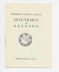 Nuoren Voiman Liiton Jäsenkirja ja säännöt  1927, nimikirjoitus Ilmari Jäämaa ja Vilho Setälä