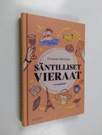 Säntilliset vieraat (ERINOMAINEN)