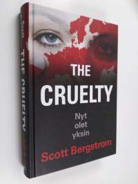 The Cruelty : nyt olet yksin