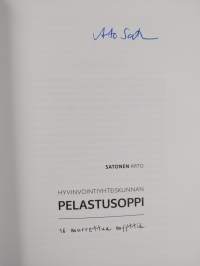Hyvinvointiyhteiskunnan pelastusoppi : 16 murrettua myyttiä (signeerattu, ERINOMAINEN)