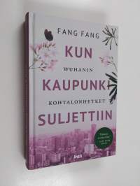 Kun kaupunki suljettiin (UUSI)