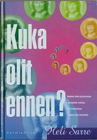 Kuka olit ennen ? (Rajatieto, mielikuvahypnoosi)