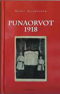 Punaorvot 1918.  (Sotahistoria)
