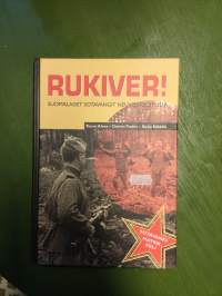 Rukiver! - Suomalaiset sotavangit Neuvostoliitossa