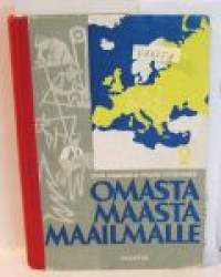 Omasta maasta maailmalle  II maantiedon lukukirja