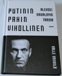 Putinin pahin vihollinen : Aleksei Navalnyin tarina