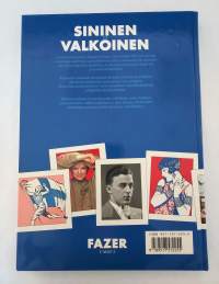 Sininen ja valkoinen - Suomalaisten rakkaimmat sävelmät 1917 - 1992
