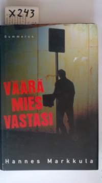 Väärä mies vastasi