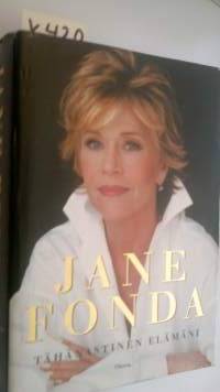 Jane Fonda , tähänastinen elämäni