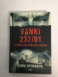 Vanki 237/01 - elämää kaltereiden takana