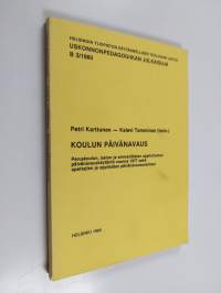 Koulun päivänavaus : peruskoulun, lukion ja ammatillisten oppilaitosten päivänavauskäytäntö vuonna 1977 sekä opettajien ja oppilaiden päivänavausasenteet