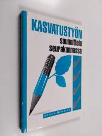 Kasvatustyön suunnittelu seurakunnassa