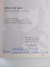Rakkaus ei ole muotia : käyttörunoja hyville ystäville (signeerattu, tekijän omiste)