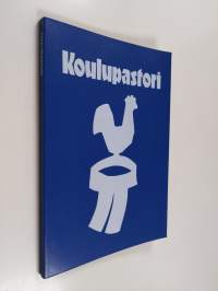 Koulupastori : avain koulun ja seurakunnan säännölliseen yhteistyöhön