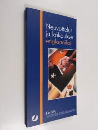 Neuvottelut ja kokoukset englanniksi